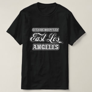 City of East Los Angeles Shirt Tshirt