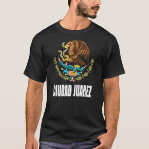 Ciudad Juarez Chihuahua Mexikanischer Adler Escud T-Shirt