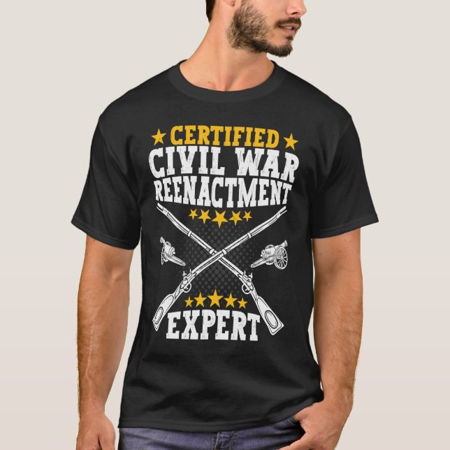 Civil War Reenactment Expert  American Civil War R T-Shirt (Vorderseite)