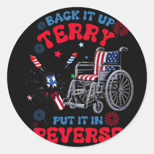 Ck It Up Terry Put It In Reverse 4. Juli USA F Runder Aufkleber
