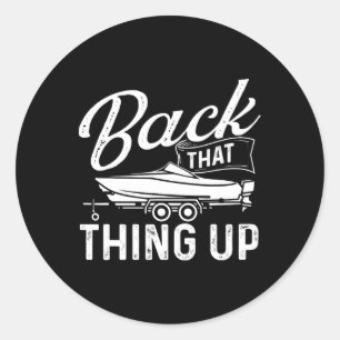Ck That Thing Up - Bootsbesitzer Segeln Segelboot Runder Aufkleber