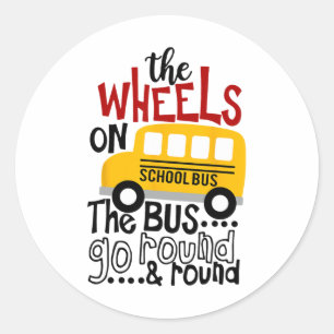 Ck to School Funny der Räder auf dem Bus Kleinkind Runder Aufkleber
