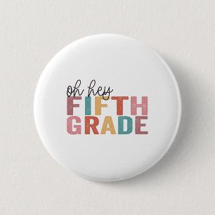 Ck to School Schüler Lehrer Oh Hey 5. Gra Button