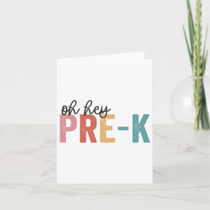 Ck to School Schüler Lehrer Oh Hey Pre-k Grad Karte