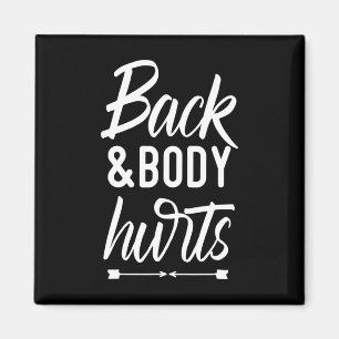 Ck und Körper schmerzt Shirt Lustiges Yoga Gym Wor Magnet