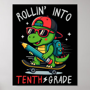 Ck Zur Schule Rollt In Die 10. Klasse T-Rex Skateb Poster