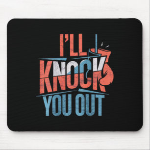 Ckgedruckt Knock You Out Druck auf Ck I Will Knock Mousepad