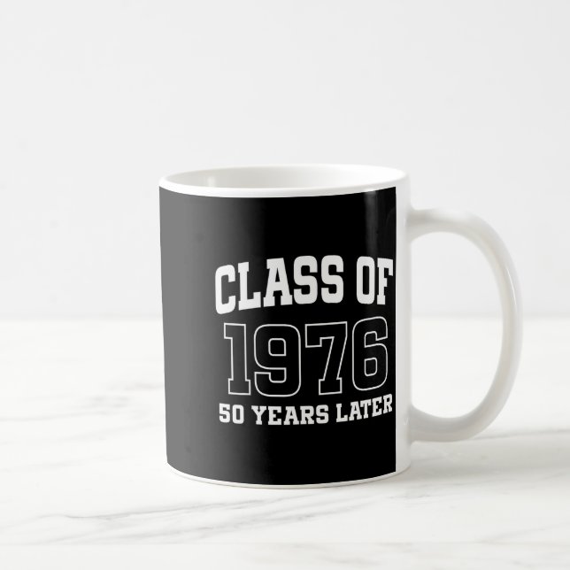 Cl Of 1976 Reunion 50 Years Alumni Graduation High Kaffeetasse (Rechts)