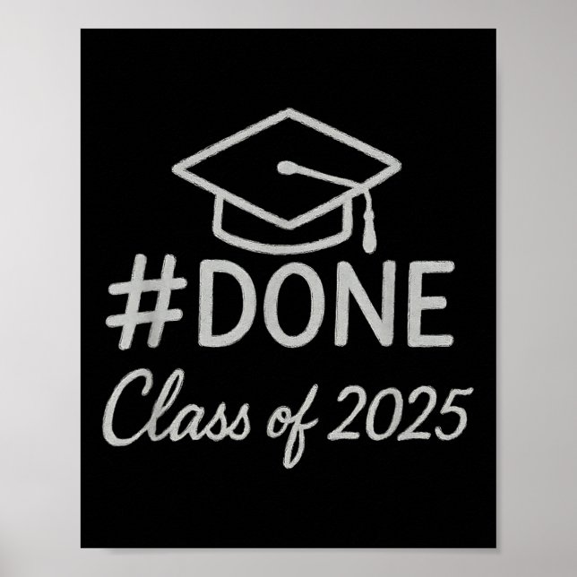 Cl of 2025 Abschluss Hashtag Done _3 Poster (Vorne)
