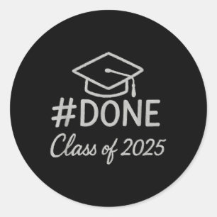 CL of 2025 Abschluss Hashtag Fertig Graduate Runder Aufkleber