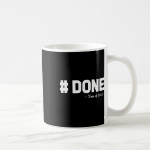 CL of 2025 Done Uni Graduat Kaffeetasse