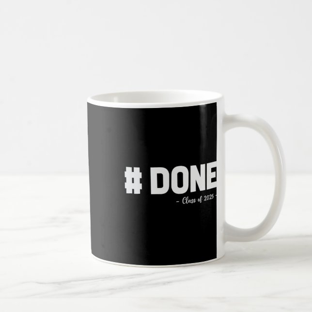 CL of 2025 Done Uni Graduat Kaffeetasse (Rechts)