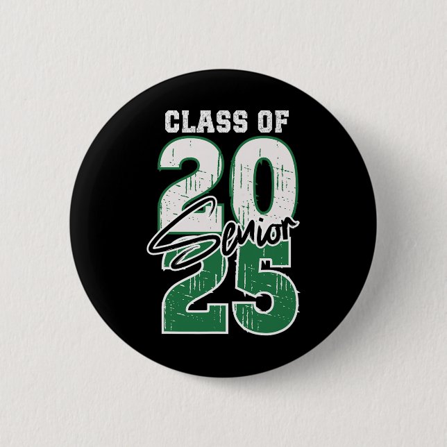 CL of 2025 Senior - Abschluss 2025 Green Button (Vorderseite)