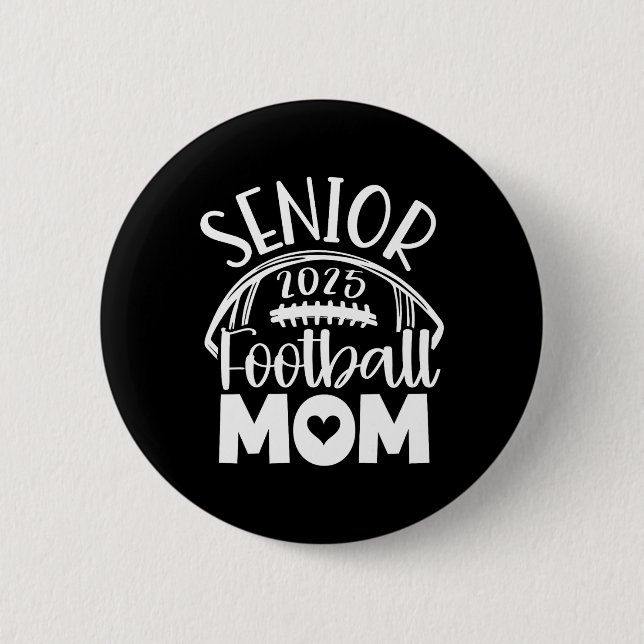 Cl of 2025 Senior Footll Abschluss Mama Button (Vorderseite)