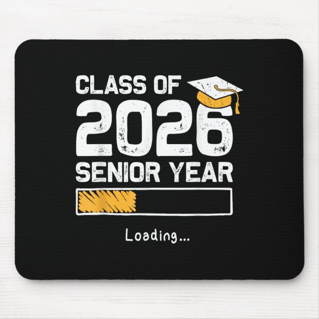 CL of 2026 Senior Year Loading Funny Senior 2026 Mousepad (Vorne)