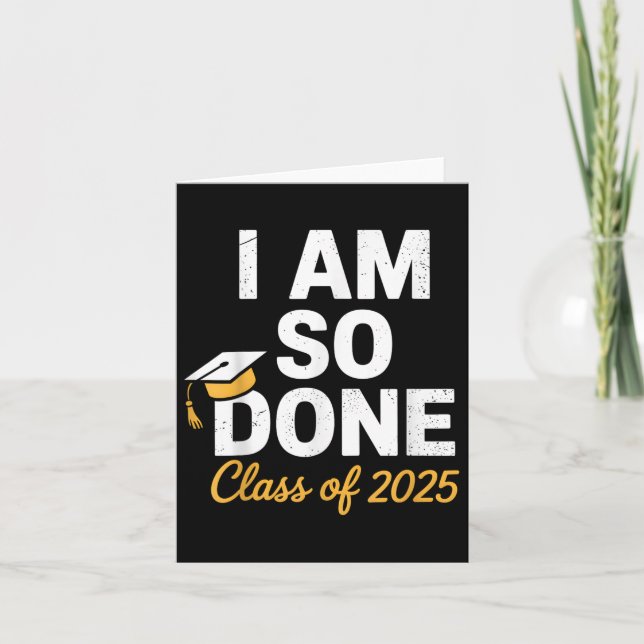 Cl von 2025 bin ich so fertig Abschluss für ihn ih Karte (Vorderseite)