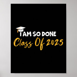 Cl von 2025 bin ich so fertig Funny Abschluss Seni Poster