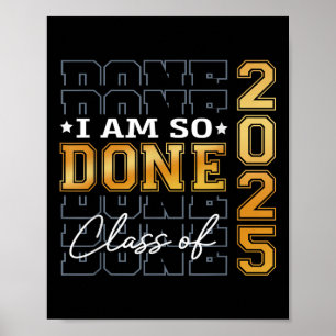 Cl von 2025 bin ich so Fertig Senior 2025 Abschlus Poster