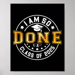 Cl von 2025 bin ich so Fertig Senior 2025 Abschlus Poster