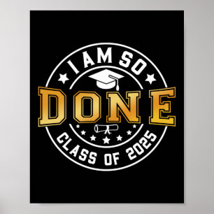 Cl von 2025 bin ich so Fertig Senior 2025 Abschlus Poster
