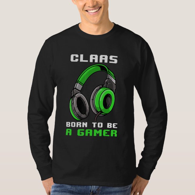 Claas Geboren als Gamer Personalisiert T-Shirt (Vorderseite)