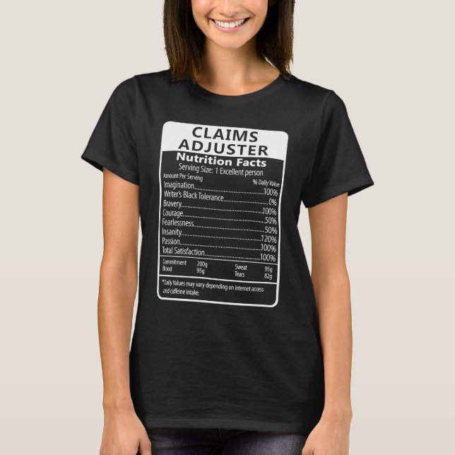 Claims Adjuster Nutrition Facts Sarcastic T-Shirt (Vorderseite)