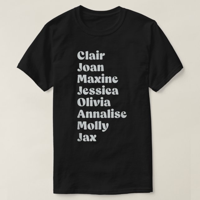 Clair Joan Maxine Jessica Olivia Annalisation Moll T-Shirt (Design vorne)