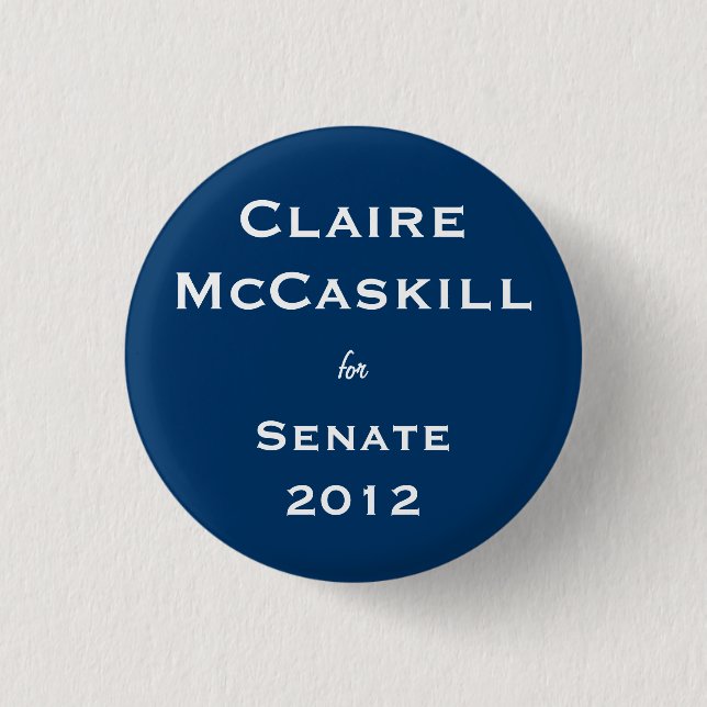 Claire McCaskill für Senat Button (Vorderseite)