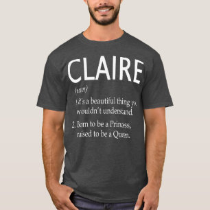 Claire Name Gift 2 T-Shirt