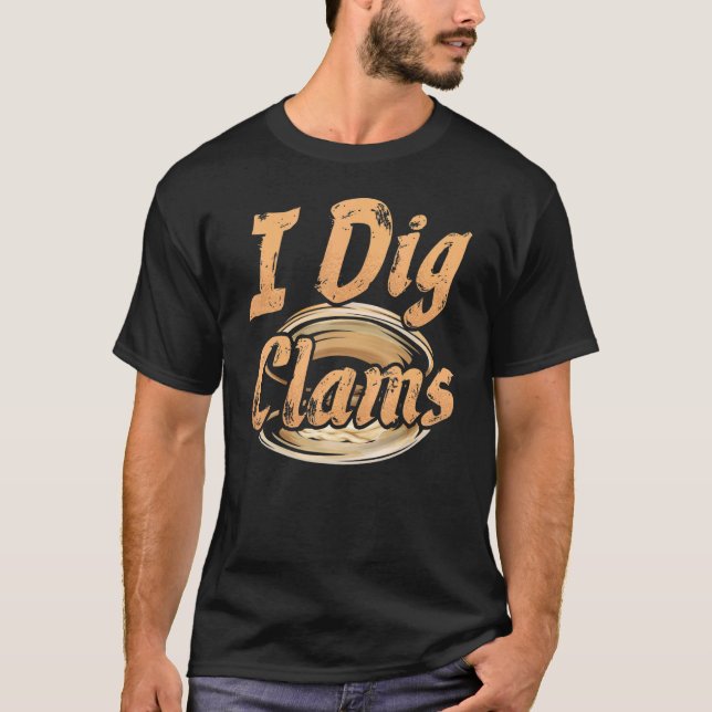 Clam Digging Clammer Fisherman Clamming Clam Digge T-Shirt (Vorderseite)