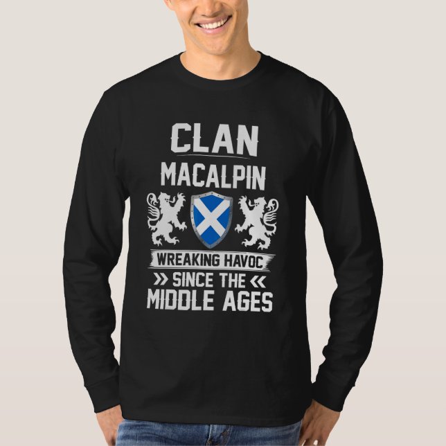 Clan Macalpin Scottish Family Clan Scotland Wreaki T-Shirt (Vorderseite)