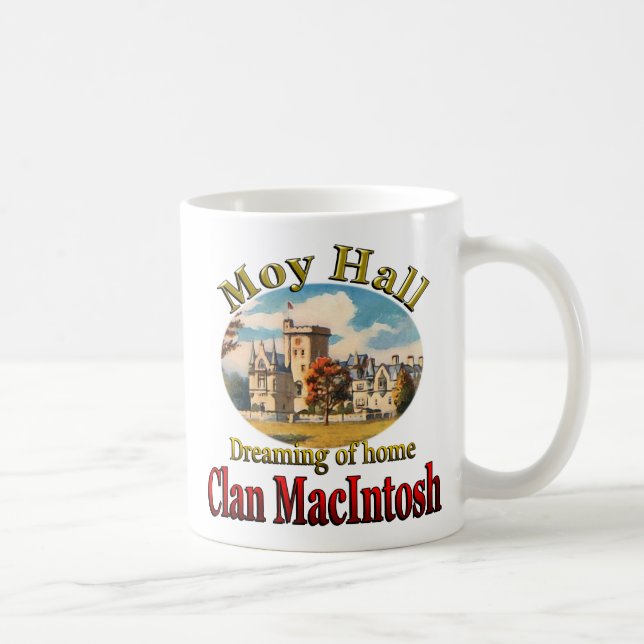 Clan MacIntosh Dreaming von Zuhause Moy Hall Kaffeetasse (Rechts)