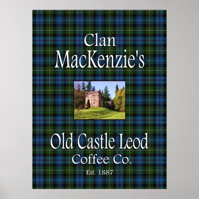 Clan MacKenzie's Old Castle Leod Coffee Co. Poster (Vorne)