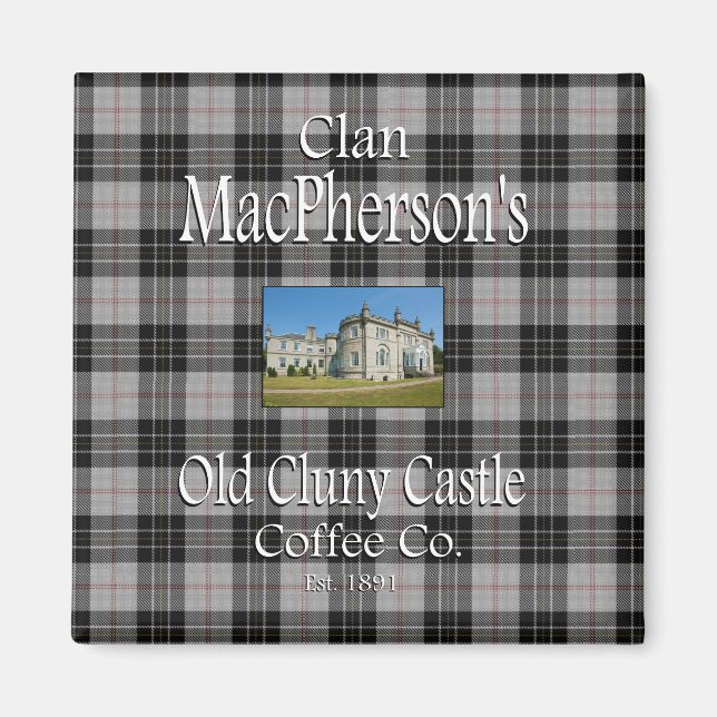 Clan MacPhersons Old Cluny Castle Coffee Co. Magnet (Vorne)