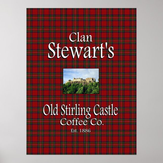Clan Stewarts Old Stirling Castle Coffee Co. Poster (Vorne)