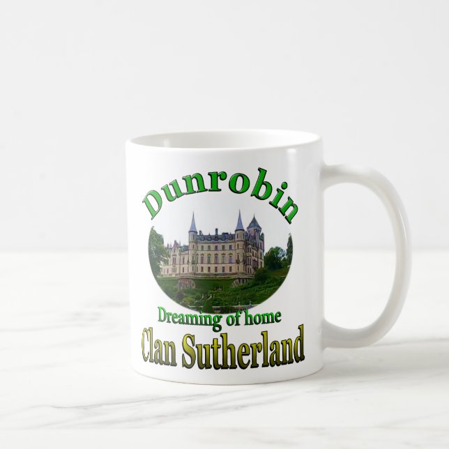 Clan Sutherland Dreaming of Zuhause Dunrobin Castl Kaffeetasse (Rechts)