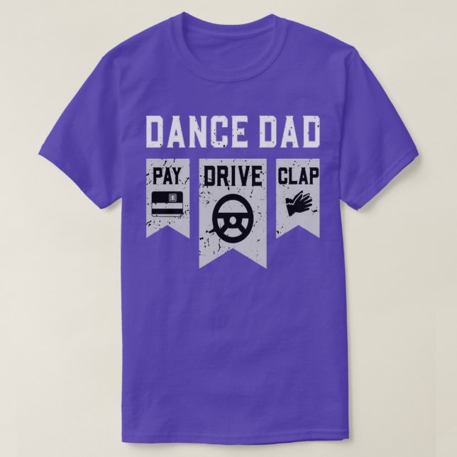 ClapDanceDance Vater Pay Drive DanceDance Vater T-Shirt (Design vorne)
