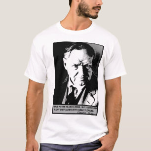 Clarence Darrow tötete nie einen Mann aber…. T-Shirt