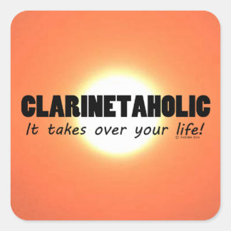 Clarinetaholic Life Square Sticker