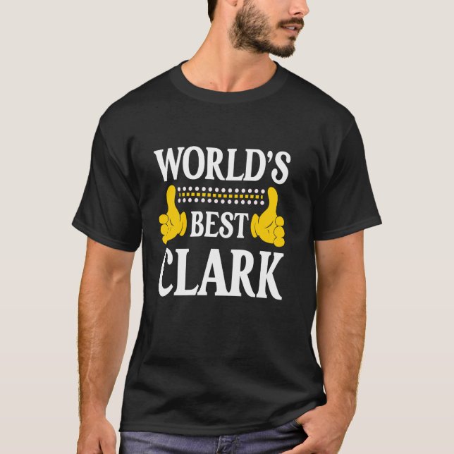 Clark Surname Funny Team Familie Nachname World's T-Shirt (Vorderseite)