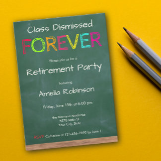 Class Dismissed Forever Teacher Retirement Party Einladung