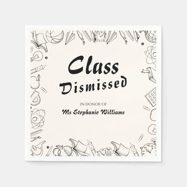 Class Dismissed School Teacher Retirement Party Serviette (Vorderseite)