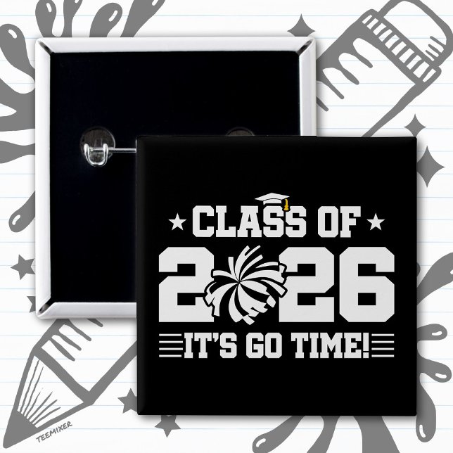 Class of 2026 Cheer Graduation It’s Go Time Quote Button (Von Creator hochgeladen)