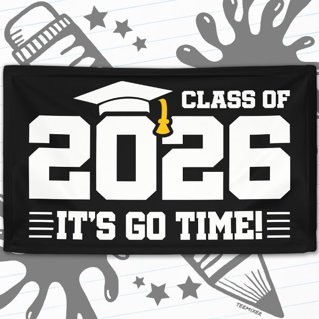 Class of 2026 Graduation It’s Go Time Funny Quote Banner (Von Creator hochgeladen)