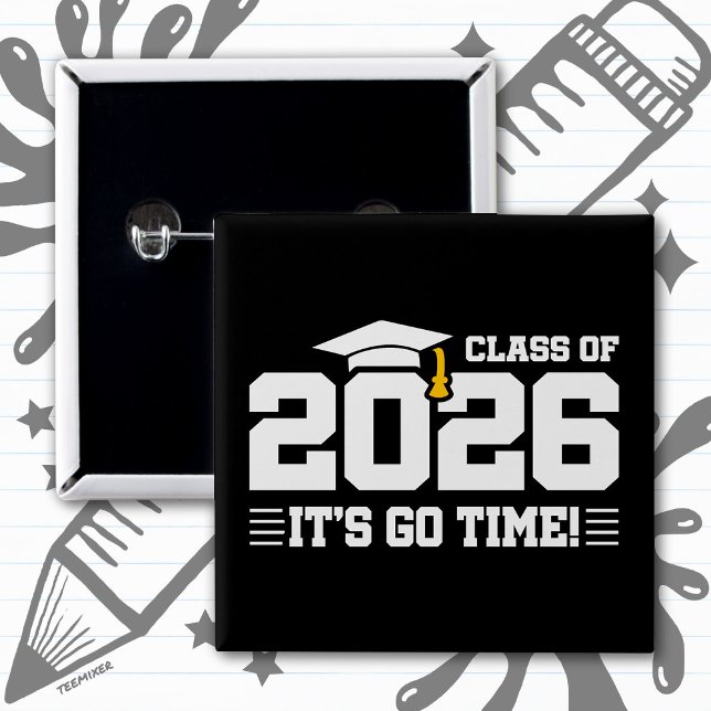 Class of 2026 Graduation It’s Go Time Funny Quote Button (Von Creator hochgeladen)