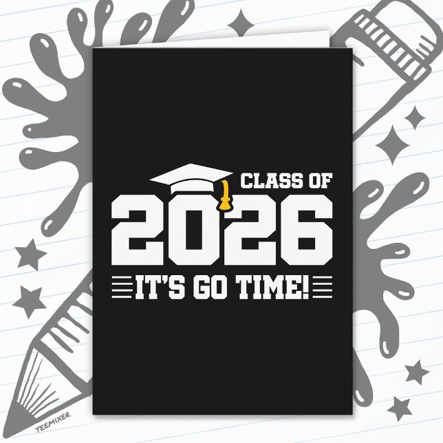 Class of 2026 Graduation It’s Go Time Funny Quote Karte (Von Creator hochgeladen)