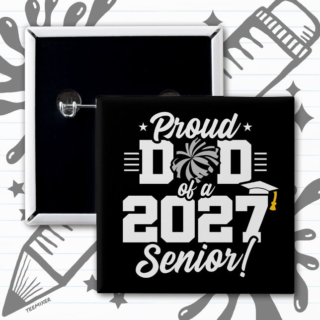 Class of 2027 Senior Graduation Cheer Proud Dad Button (Von Creator hochgeladen)