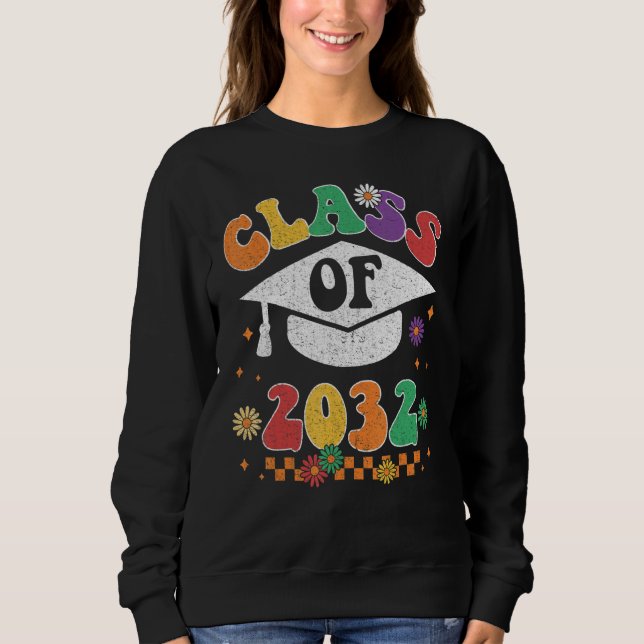 Class Of 2032 Grow With Me Pre K Graduate Groovy R Sweatshirt (Vorderseite)