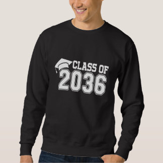 Class Of 2036 Last Day Of School Graduation Teache Sweatshirt
