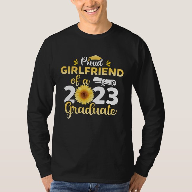 Class Of 23 Graduate Sunflower Proud Girlfriend Of T-Shirt (Vorderseite)
